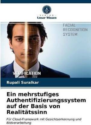 Ein mehrstufiges Authentifizierungssystem auf der Basis von Realitatssinn