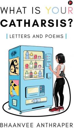 What Is Your Catharsis?
