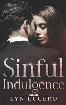 Sinful Indulgence Book 1