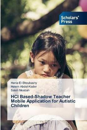 HCI Based-Shadow Teacher Mobile Application for Autistic Children