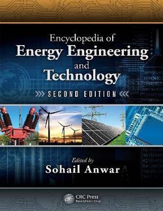 Encyclopedia of Energy Engineering and Technology - Four Volume Set (Print)