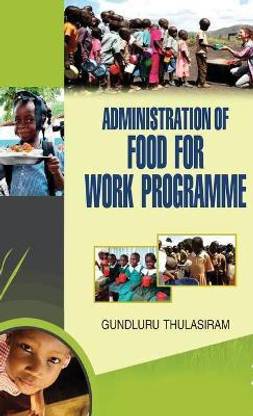 Administration of Food for Work Programme