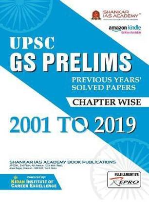 Upsc Gs Prelims Previous Years Solved Papers Chapterwise 2001 to 2019