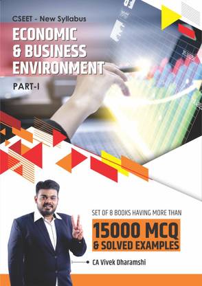 CSEET (New Syllabus) - Economic & Business Environment (Part 1 & 2 Both) (SImplified Theory & More Than 3,400 MCQs)