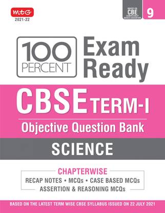 MTG CBSE MCQs 100 परसेंट एग्ज़ाम रेडी CBSE बोर्ड टर्म 1, क्लास 9, साइंस बुक (ऑब्जेक्टिव क्वेश्चन बैंक 2021-22 एग्ज़ाम)