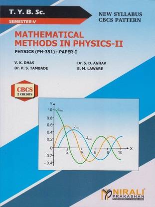 MATHEMATICAL METHODS IN PHYSICS-2 : Physics (PH-351): Paper-I (TYBSc Semester 5)