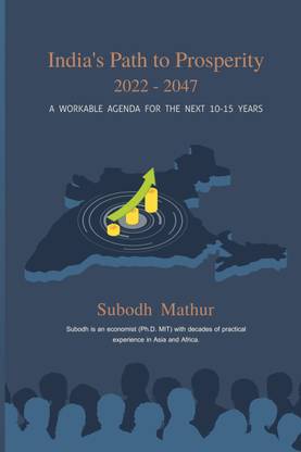 India's Path to Prosperity 2022-2047: A Workable Agenda for the Next 10-15 Years