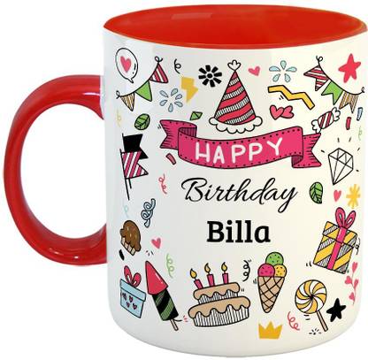 Furnish Fantasy Happy Birthday Ceramic Coffee - Best Birthday Gift for Son, Daughter, Brother, Sister, Gift for Kids, Return Gift - Color - Red, Name - Billa Ceramic Coffee Mug