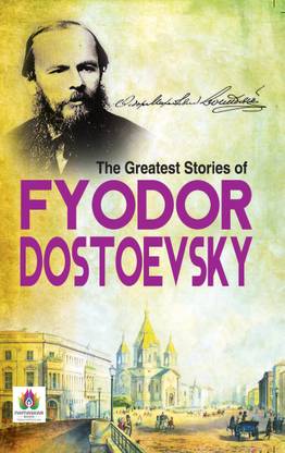 Greatest Stories of Fyodor Dostoevsky