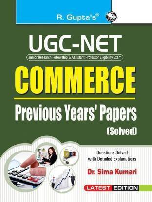UGC Net Commerce - Previous Years Papers (Solved) 2022 Edition (English, Paperback, Gupta R.)