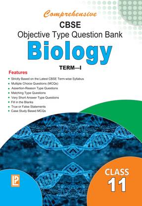 Comprehensive CBSE Objective Type Question Bank Biology-XI (Term-I)