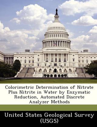 Colorimetric Determination of Nitrate Plus Nitrite in Water by Enzymatic Reduction, Automated Discrete Analyzer Methods
