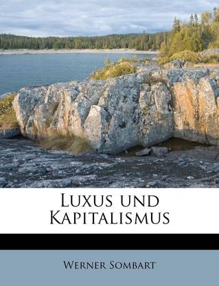Luxus Und Kapitalismus