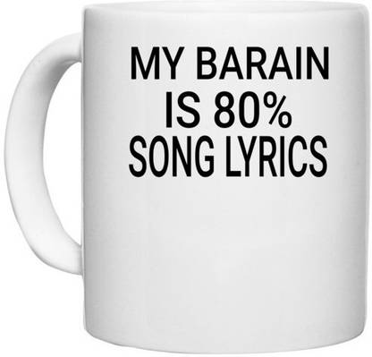 UDNAG White Ceramic Coffee / Tea 'Music | MY BARAIN' Perfect for Gifting [330ml] Ceramic Coffee Mug