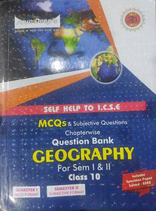Self-Help To ICSE MCQs Chapterwise Question Bank GEOGRAPHY Class 10 (For Sem I & II)