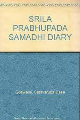Srila Prabhupada Samadhi Diary