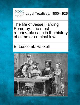 The life of Jesse Harding Pomeroy