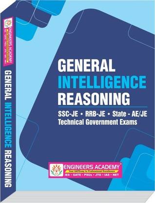 General Intelligence Reasoning  - Reasoning & General Intelligence for SSC JE, RRB JE & State AE/JE Exams