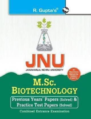 JNU: M.Sc. Biotechnology Previous Years' Papers & Practice Test Papers (Solved) For Combined Entrance Examination - M.Sc. Biotechnology Previous Years' Papers & Practice Test Papers (Solved) 2022 Edition (English, Paperback, Gupta R.)