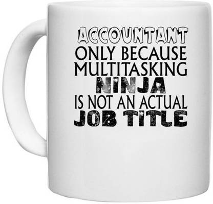 UDNAG White Ceramic Coffee / Tea 'Accountant | acountant only because multitasking' Perfect for Gifting [330ml] Ceramic Coffee Mug