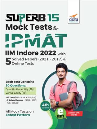 Superb 15 Mock Tests for Ipmat (Iim Indore) 2022 with 5 Solved Papers (2021 - 2017) & 5 Online Tests