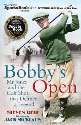 Bobby's Open  - Mr. Jones and the Golf Shot that Defined a Legend
