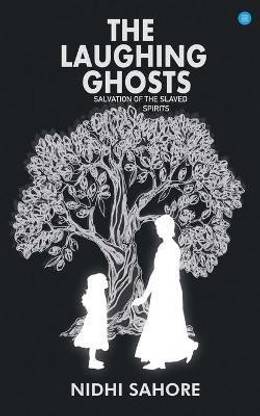The Laughing Ghosts -Salvation of the Slaved Spirits