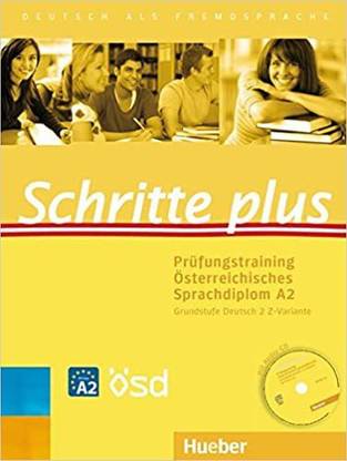 Schritte plus Prüfungstraining Österreichisches Sprachdiplom A2 Grundstufe Deutsch 2 Z-Variante mit Audio-CD