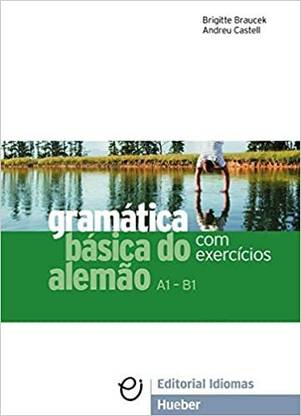 Gramática básica do alemão: Com exercícios / Grammatik
