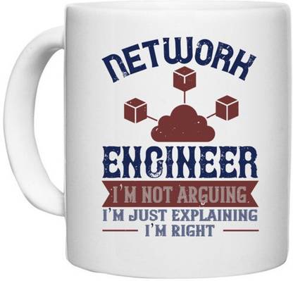UDNAG White Ceramic Coffee / Tea 'Network Engineer | network engineer I am not arguing I'm just explaining i'm right' Perfect for Gifting [330ml] Ceramic Coffee Mug