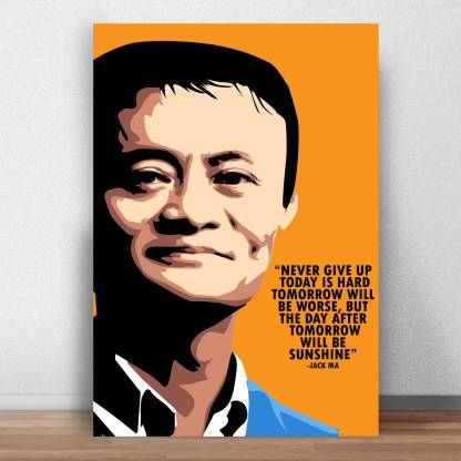 Jack Ma Motivational Quote Poster for Room & Office (13 inch X 19 inch, Rolled) Paper Print