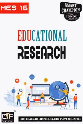 IGNOU MES 16 Help Book Educational Research IGNOU Study Notes For Exam Preparations With Latest Previous Years Solved Question Papers (Latest Syllabus) IGNOU MAEDU 1st Year IGNOU MA Education