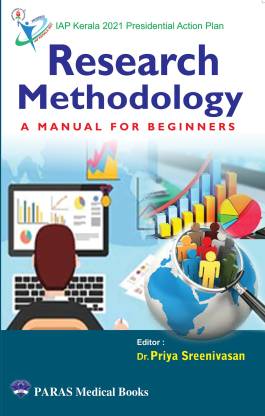 Research Methodology: A Manual for Beginners (IAP Kerala 2021 ...