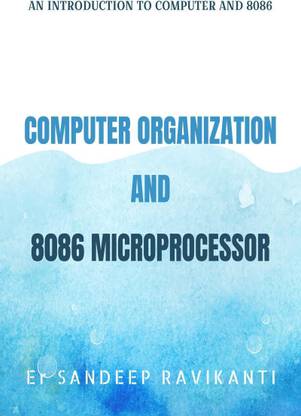 COMPUTER ORGANIZATION AND 8086 MICROPROCESSOR