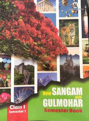 NEW SANGAM WITH GULMOHAR SEMESTER BOOK CLASS 1 SEMESTER 1