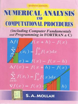 Numerical Analysis And Computational Procedures (Including Computer Fundamentals And Programming In Fortran & C)