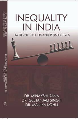 Inequality In India Emerging trends and Perspectives