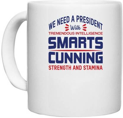 UDNAG White Ceramic Coffee / Tea 'Smarts cunning | Donalt Trump' Perfect for Gifting [330ml] Ceramic Coffee Mug