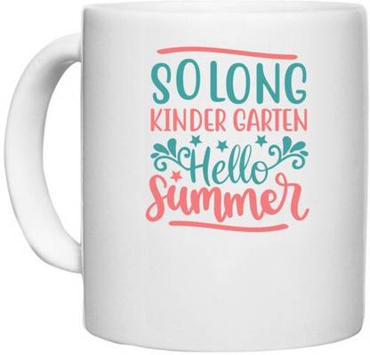 UDNAG White Ceramic Coffee / Tea 'Summer | Solong Kindergarten hello summer' Perfect for Gifting [330ml] Ceramic Coffee Mug