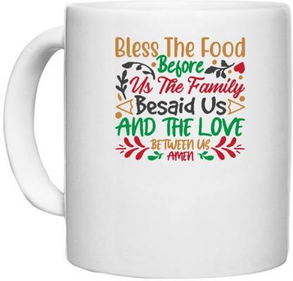 UDNAG White Ceramic Coffee / Tea 'Christmas | bless the food before us the family beside us and the love between us amen' Perfect for Gifting [330ml] Ceramic Coffee Mug