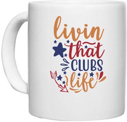 UDNAG White Ceramic Coffee / Tea 'Clubs | livin that clubs life' Perfect for Gifting [330ml] Ceramic Coffee Mug