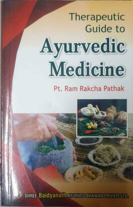 Therapeutic Guide To Ayurvedic Medicine