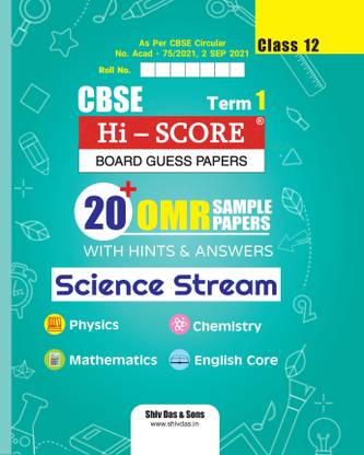 CBSE Term 1 Hi Score OMR Based Sample Papers for Class 12 Science Stream Physics, Chemistry, Mathematics, English Core