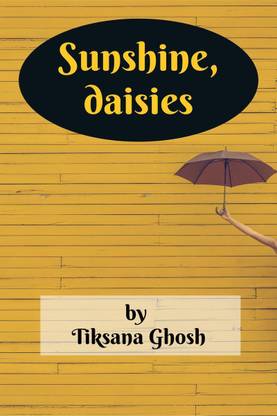 Sunshine, daisies