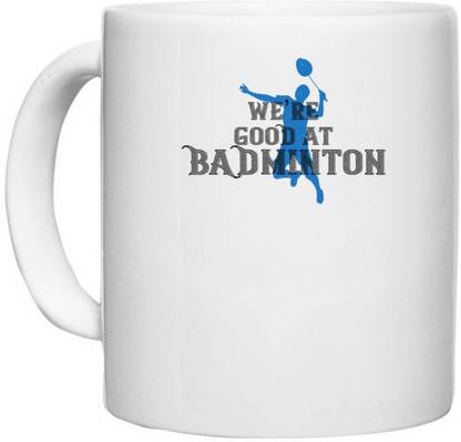 UDNAG White Ceramic Coffee / Tea 'Badminton | We’re GOOD at BADminton' Perfect for Gifting [330ml] Ceramic Coffee Mug