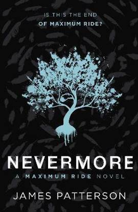 Nevermore: A Maximum Ride Novel