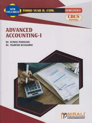ADVANCED ACCOUNTING 1 (Third Year TYBCOM Semester 5) New Syllabus Effective from 2021 CBCS Pattern