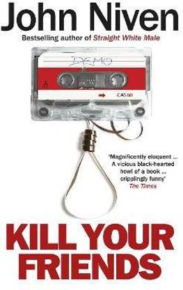Kill Your Friends