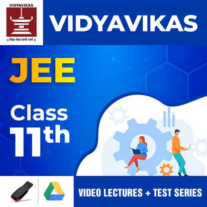 Vidya Vikas JEE Class 11 Full Exam Preparation Video Lectures + Test Series