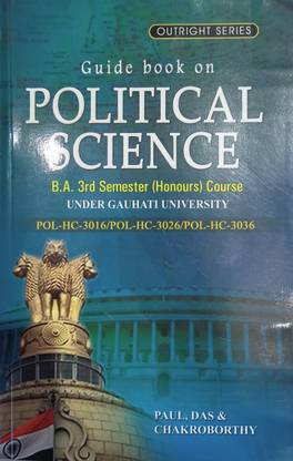 GUIDE BOOK ON POLITICAL SCIENCE B.A. 3rd SEM HONOURS (POL-HC-3016/26/36)